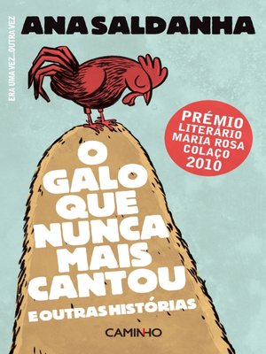 cover image of O Galo Que Nunca mais Cantou